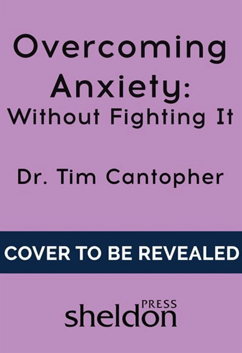 Overcoming Anxiety