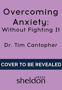Overcoming Anxiety