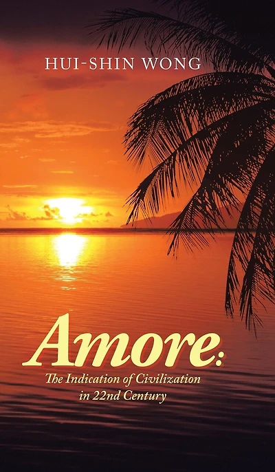 Amore: The Indication Of Civilization 22nd Century