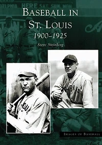 Baseball in St. Louis: 1900-1925