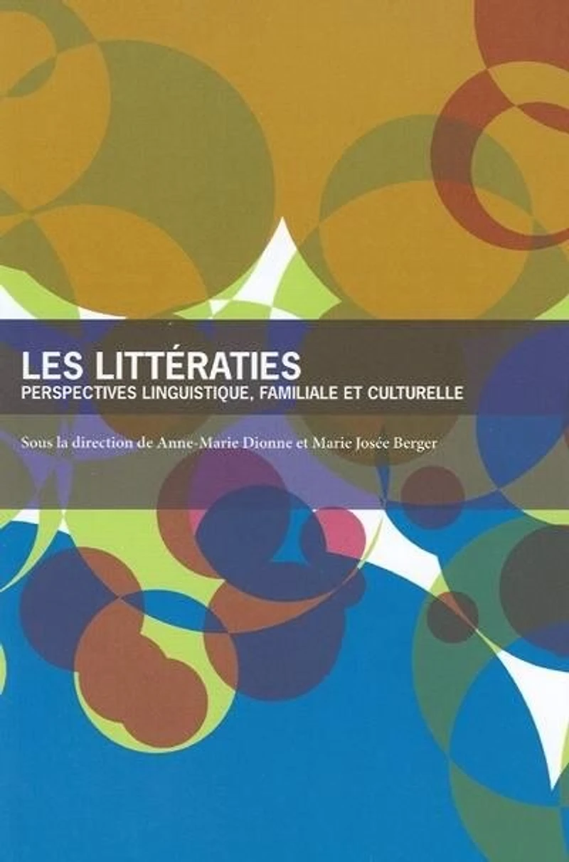 Les littératies : perspectives linguistique, familiale et culturelle: perspectives linguistique, familiale et culturelle
