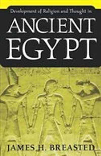 Development of Religion and Thought in Ancient Egypt