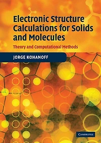 Electronic Structure Calculations for Solids and Molecules: Theory And Computational Methods