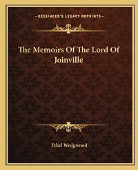 The Memoirs Of The Lord Of Joinville