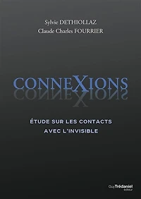 Connexions: étude sur les contacts avec l'invisible