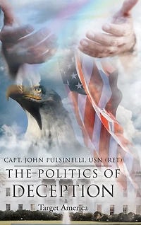 The Politics of Deception: Target America