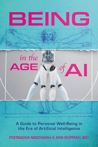 Being in the Age of AI: A Guide to Personal Well-Being in the Era of Artificial Intelligence