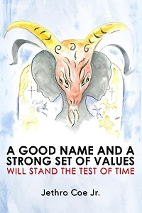 a Good Name and Strong Set of Values Will Stand the Test Time
