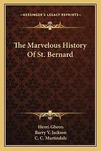 The Marvelous History Of St. Bernard
