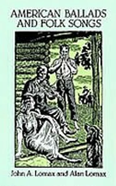 American Ballads and Folk Songs