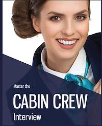 Master The Cabin Crew Interview - Interview Success