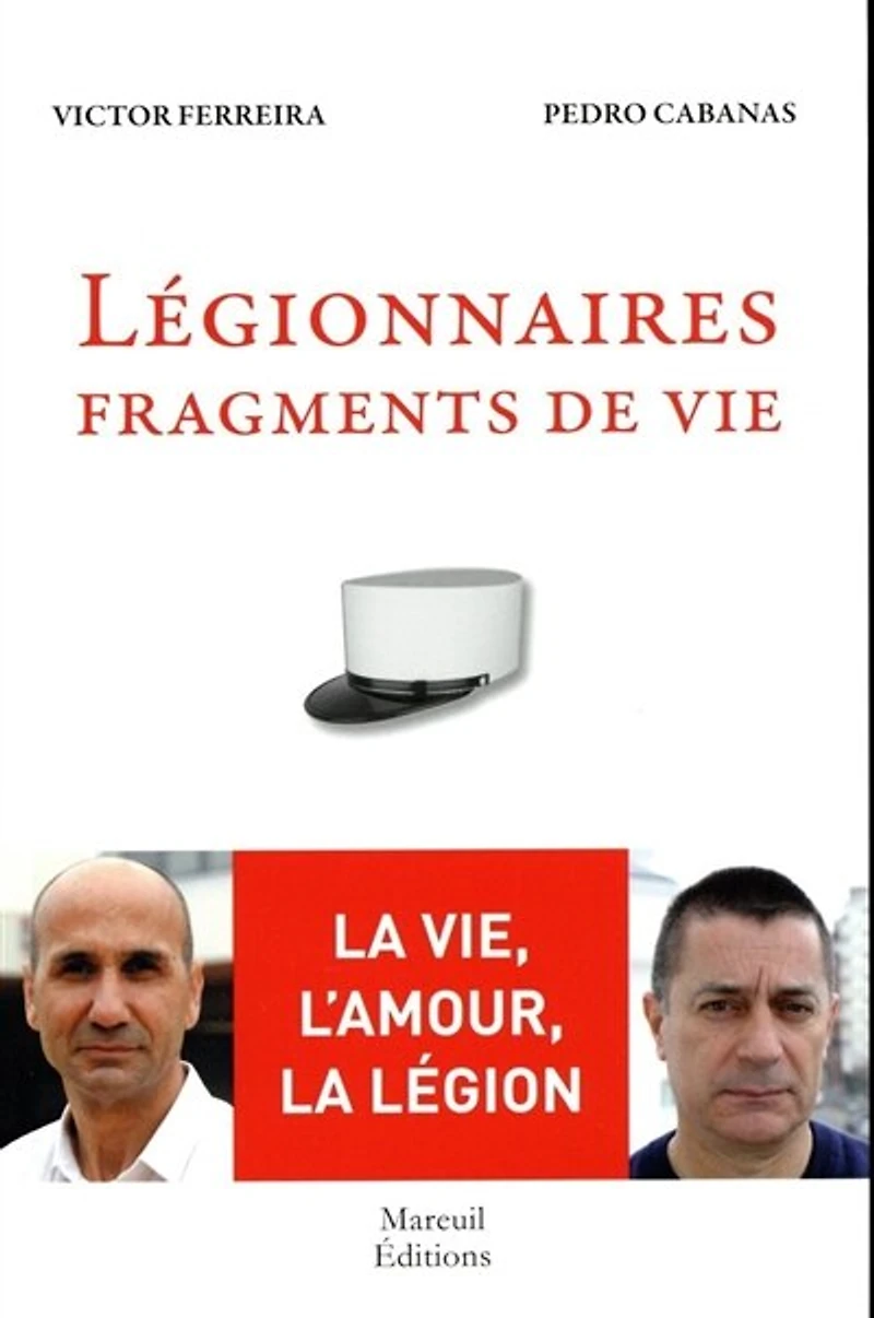 Légionnaires: fragments de vie
