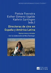 Directoras de cine en España y América Latina: Nuevas voces miradas