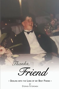 Thanks, Friend: Dealing with the Loss of My Best Friend