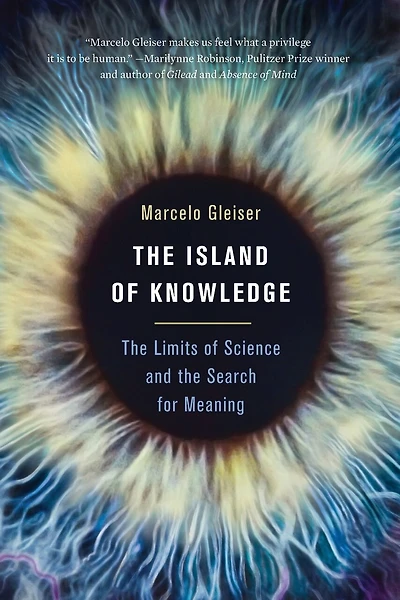 The Island of Knowledge: The Limits of Science and the Search for Meaning
