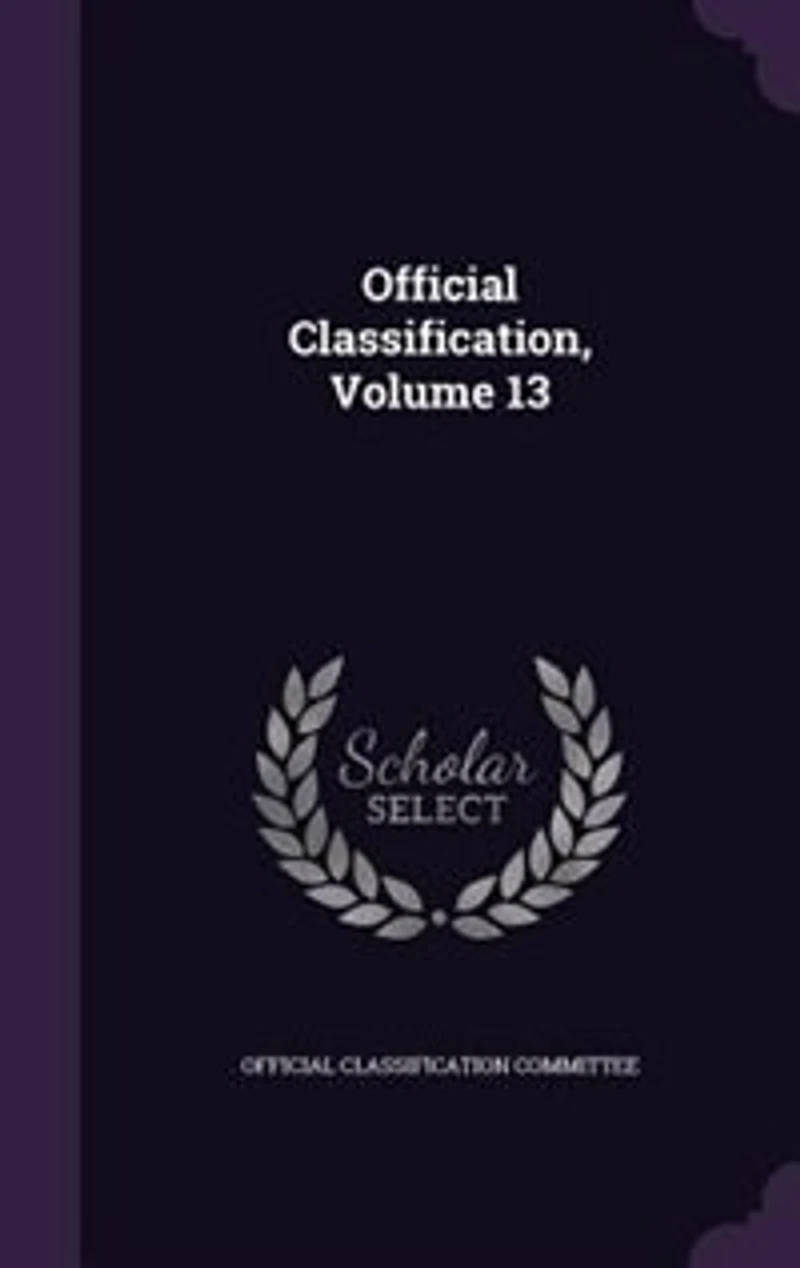 Official Classification, Volume 13