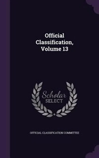 Official Classification, Volume 13
