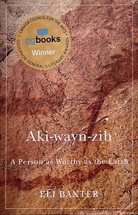 Aki-wayn-zih: A Person As Worthy The Earth