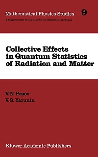 Collective Effects Quantum Statistics of Radiation and Matter