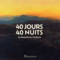 40 jours 40 nuits: la beauté du Carême