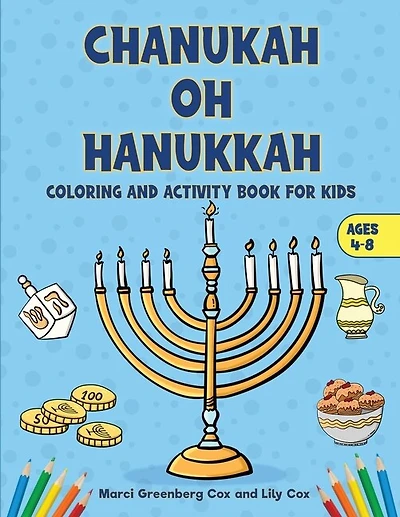 Chanukah Oh Hanukkah: Coloring And Activity Book For Kids