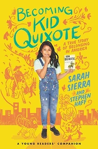 Becoming Kid Quixote: A True Story Of Belonging America