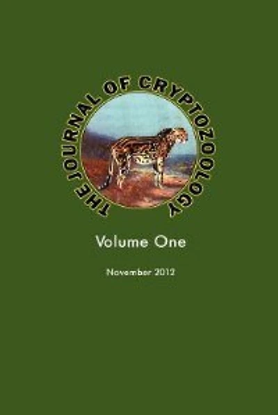 The Journal Of Cryptozoology: Volume One