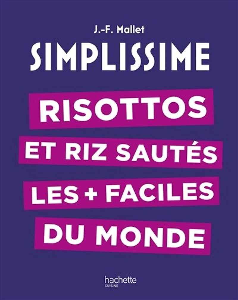 Simplissime : risottos et riz sautés les + faciles du monde: monde