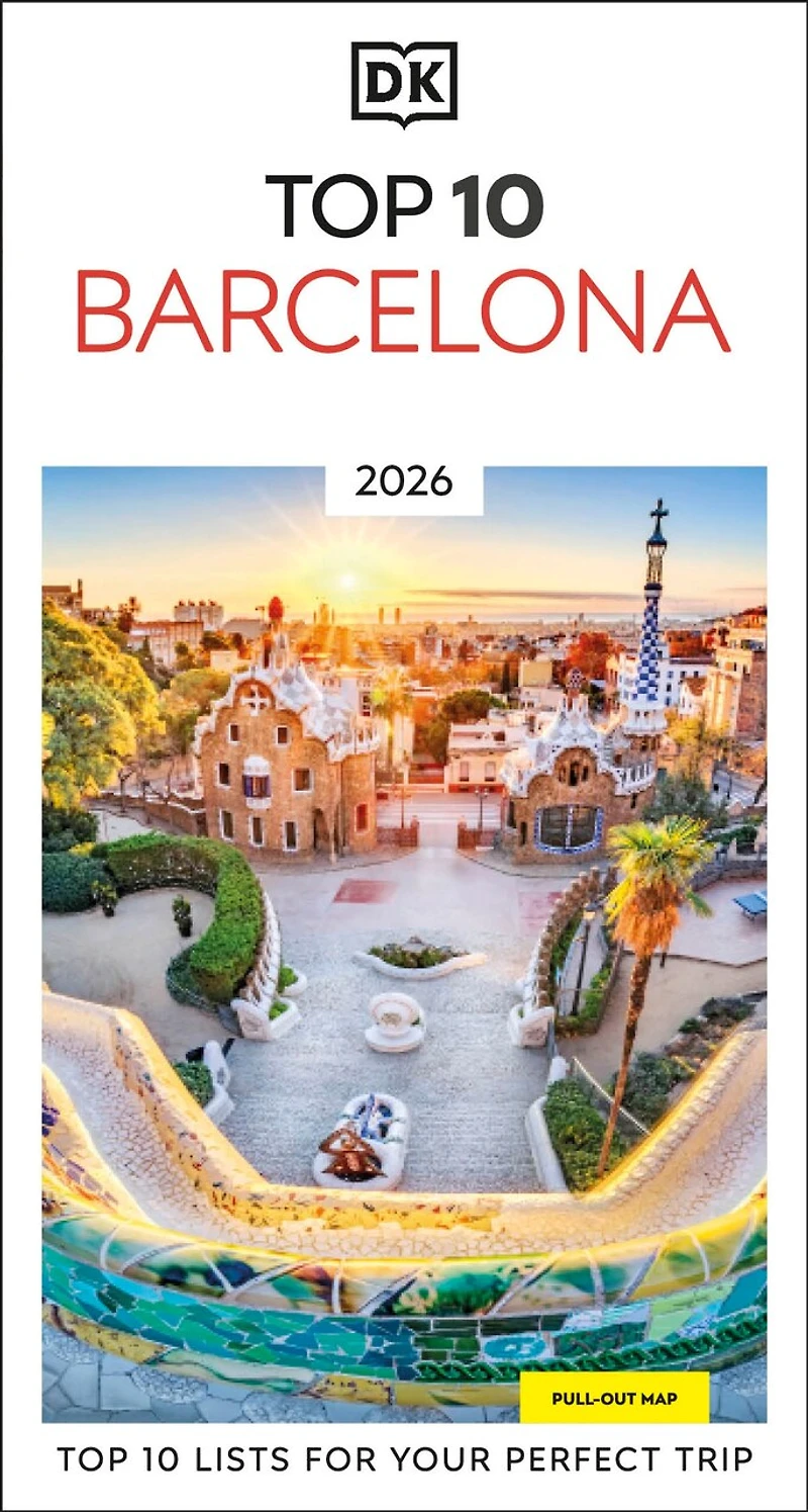 DK Top 10 Barcelona: lists for your perfect trip, plus an all-weather folded map