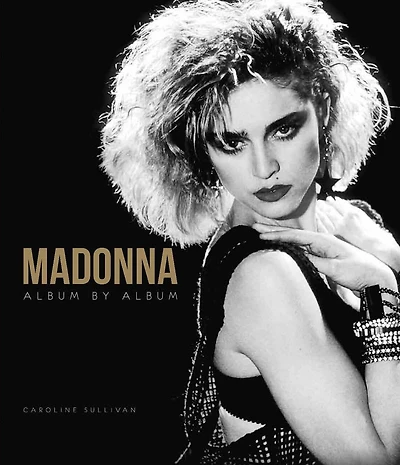 Madonna: Album By Album