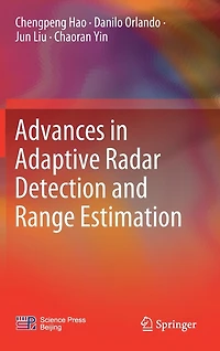 Advances Adaptive Radar Detection and Range Estimation