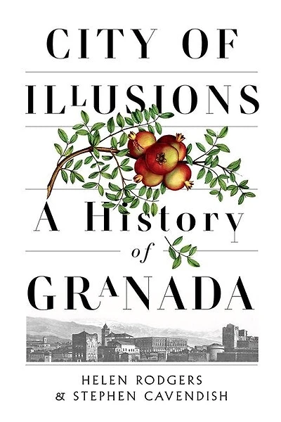 City of Illusions: A History Granada