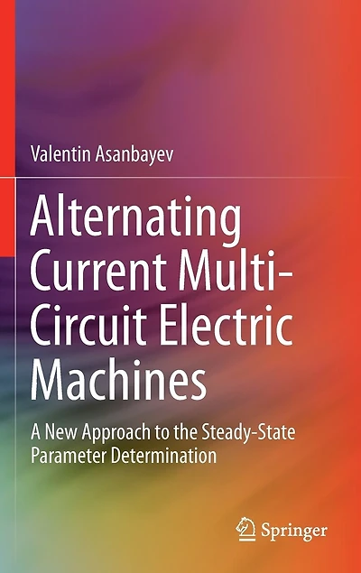 Alternating Current Multi-Circuit Electric Machines: A New Approach to the Steady-State Parameter Determination