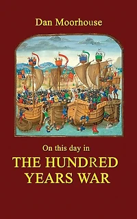 On this day in the Hundred Years War