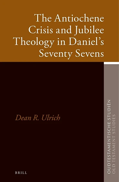 The Antiochene Crisis and Jubilee Theology in Daniel’s Seventy Sevens