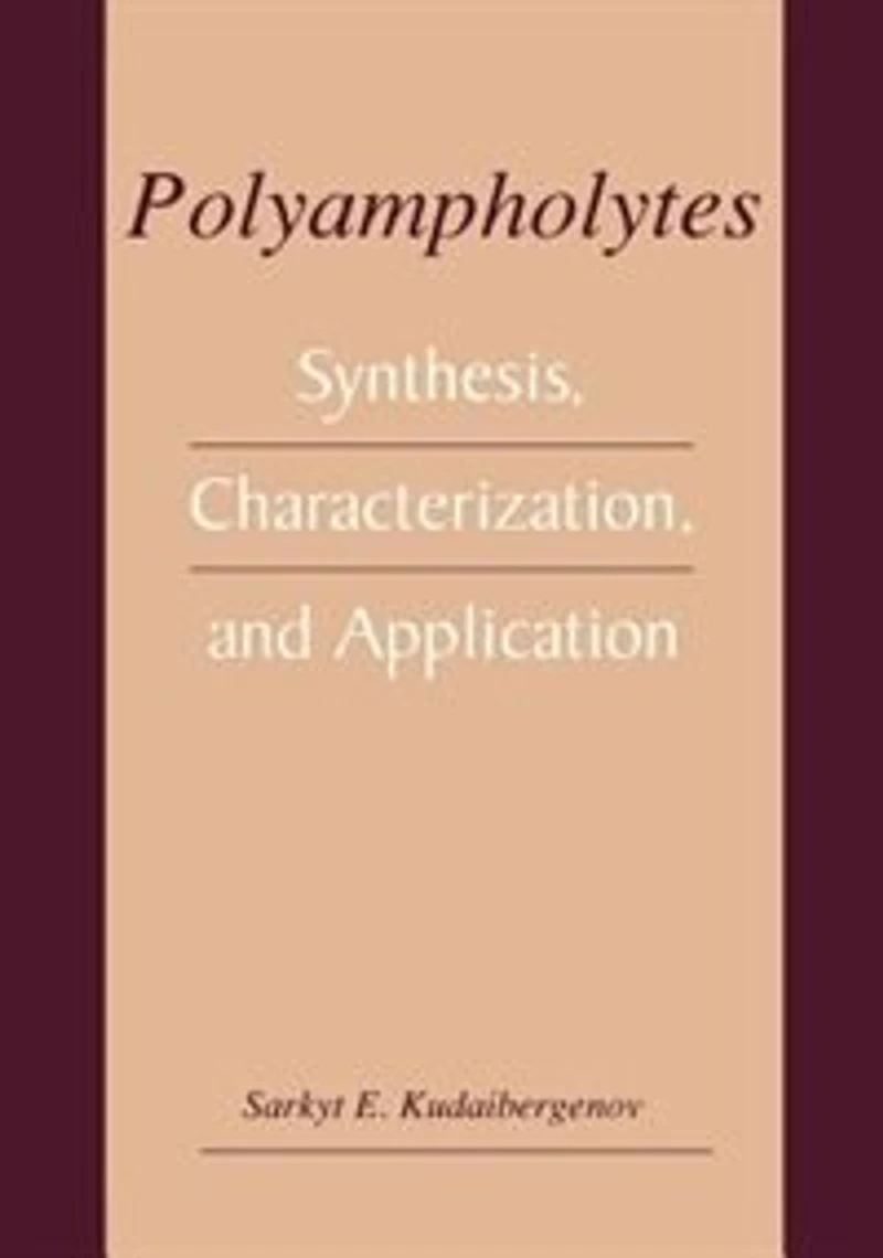 Polyampholytes: Synthesis, Characterization and Application