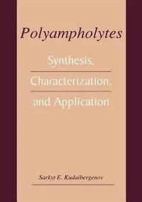 Polyampholytes: Synthesis, Characterization and Application
