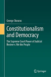 Constitutionalism and Democracy: the Supreme Court Power of Judicial Review v. We People