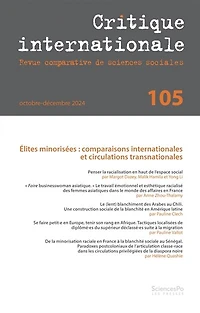 Critique internationale, n°105. Elites minorisées : comparaisons internationales et circulations transnationales: comparaisons internationales et circulations transnationales