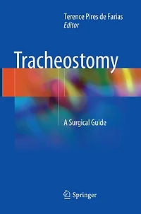 Tracheostomy: A Surgical Guide