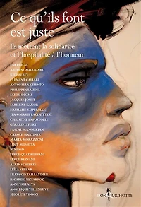 Ce qu'ils font est juste: ils mettent la solidarité et l'hospitalité à l'honneur