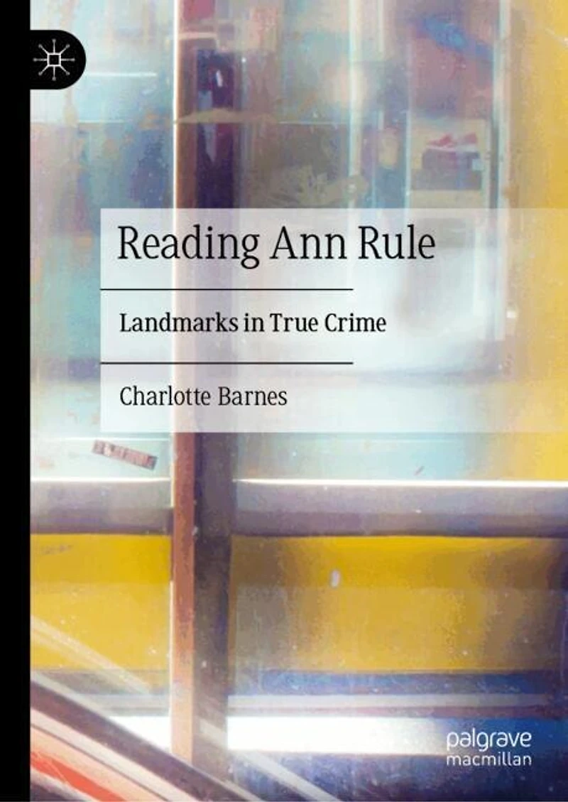 Reading Ann Rule: Landmarks True Crime
