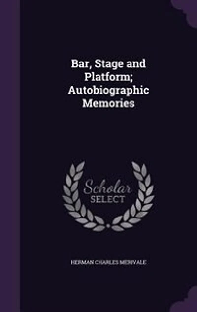Bar, Stage and Platform; Autobiographic Memories