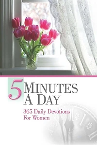5 Minutes A Day: 365 Daily Devotions For Men