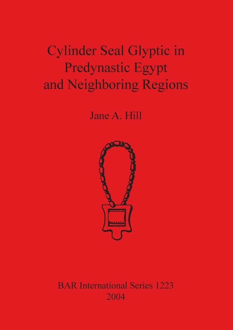 Cylinder Seal Glyptic in Predynastic Egypt and Neighbouring Regions