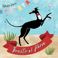 Bonito el Héroe: La historia de velocidad y valentía de un galgo español.