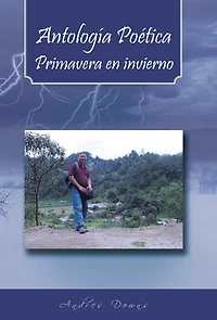 Antologia Poetica Primavera En Invierno