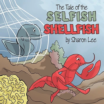 The Tale Of The Selfish Shellfish
