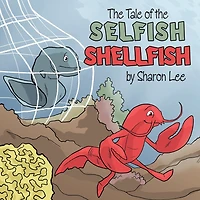 The Tale Of The Selfish Shellfish