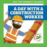 A Day with a Construction Worker